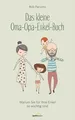 Produktbild: Das kleine Oma-Opa-Enkel-Buch: Warum Sie für Ihre Enkel ... | Buch | Zustand gut