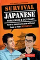Produktbild: Survival Japanese: How to Communicate Without Fuss or Fear Instantly! (Japanese Phrasebook): How to Communicate Without Fuss or Fear Instantly! (a ... (Survival Phrase Books-miscellaneous/English)
