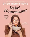 Produktbild: Rebel Homemaker: Food, Family, Life