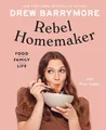 Produktbild: Drew Barrymore Pilar Valdes Rebel Homemaker (Gebundene Ausgabe)