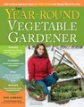 Produktbild: The Year-Round Vegetable Gardener: How to Grow Your Own Food 365 Days a Year, No Matter Where You Live