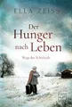 Produktbild: Der Hunger nach Leben  von Zeiss, Ella | Buch | Zustand wie neu