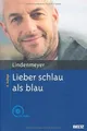 Produktbild: Lieber schlau als blau: Entstehung und Behandlung vo... | Buch | Zustand wie neu