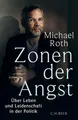 Produktbild: Zonen der Angst: Über Leben und Leidenschaft in der Politik