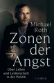 Produktbild: Sachbuch Zonen der Angst Über Leben und Leidenschaft in der Politik Michael Roth
