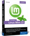 Produktbild: Einstieg in Linux Mint 22 Ohne Vorwissen direkt durchstarten und die Linux-We...