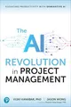 Produktbild: The AI Revolution in Project Management: Elevating Productivity with Generative AI