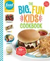 Produktbild: Food Network Magazine The Big, Fun Kids Cookbook: 150+ Recipes for Young Chefs