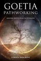 Produktbild: Goetia Pathworking: Magickal Results from The 72 Demons (Magick of Darkness and Light)
