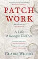Produktbild: Patch Work: WINNER OF THE 2021 PEN ACKERLEY PRIZE