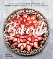 Produktbild: Bakerita: 100+ No-Fuss Gluten-Free, Dairy-Free, and Refined Sugar-Free Recipes for the Modern Baker: Gluten-Free, Grain-Free Dessert Recipes from the ... from Cakes and Cookies to Scones and Pies