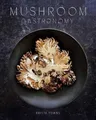 Produktbild: Krista Towns Mushroom Gastronomy (Gebundene Ausgabe)
