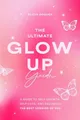 Produktbild: Elicia Goguen The Ultimate Glow Up Guide (Taschenbuch)