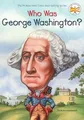 Produktbild: Who Was George Washington?, Who HQ
