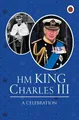 Produktbild: Fiona Munro HM King Charles III: A Celebration (Gebundene Ausgabe) (US IMPORT)
