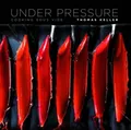 Produktbild: Under Pressure: Cooking Sous Vide (The Thomas Keller Library) by Thomas Keller
