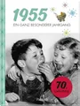 Produktbild: 1955 - Ein ganz besonderer Jahrgang Jahrgangsbuch zum 70. Geburtstag