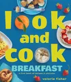 Produktbild: Look and Cook Breakfast: A First Book of Recipes in Pictures