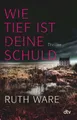 Produktbild: Belletristik Wie tief ist deine Schuld Thriller Ruth Ware