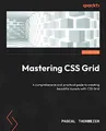 Produktbild: Mastering CSS Grid: A comprehensive and practical guide to creating beautiful layouts with CSS Grid