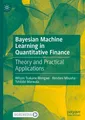 Produktbild: Bayesian Machine Learning in Quantitative Finance Wilson Tsakane Mongwe