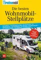 Produktbild: Die besten Wohnmobil-Stellplätze Mehr als 1400 Stellplätze in ganz Deutschland.