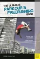 Produktbild: Ilona E. Gerling Ultimate Parkour & Freerunning Book (Taschenbuch)