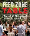 Produktbild: Feed Zone Table: Family-Style Meals to No..., Allen Lim
