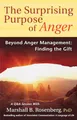Produktbild: The Surprising Purpose Of Anger: Beyond Anger Management, Finding The Gift (Nonviolent Communication Guides)