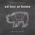 Produktbild: Ad Hoc at Home Thomas Keller