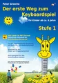 Produktbild: Der erste Weg zum Keyboardspiel (Stufe 1): Für Kinder ab ca. 6 Jahre - Keyboardlernen leicht gemacht - Erste Schritte in die Welt des Keyboardspielens