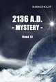 Produktbild: 2136 A.D. - Mystery - (Neuland Saga) von Kaup, Harald | Buch | Zustand sehr gut