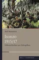 Produktbild: Isonzo 1915/17: Völkerschlachten am Gebirgsfluss (Schlac... | Buch | Zustand gut