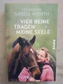 Produktbild: Evi Simeoni, Isabell Werth: Vier Beine tragen meine Seele (9783492245234)
