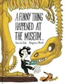 Produktbild: A Funny Thing Happened at the Museum . . von Cali, D... | Buch | Zustand wie neu