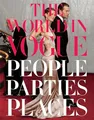 Produktbild: The World in Vogue: People, Parties, Places (Vogue Lifestyle Series)
