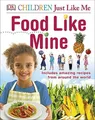 Produktbild: Food Like Mine: Includes Amazing Recipes from Ar..., DK