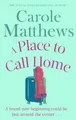 Produktbild: Carole Matthews A Place to Call Home (Taschenbuch)