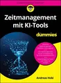 Produktbild: Zeitmanagement mit KI-Tools für Dummies ~ Andreas Hobi ~  9783527723126
