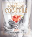 Produktbild: Forbidden Cocktails: Libations Inspired by the World of Pre-Code Hollywood (Turner Classic Movies)