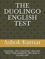 Produktbild: THE DUOLINGO ENGLISH TEST: ESSENTIAL TIPS, STRATEGI... | Buch | Zustand sehr gut
