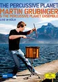 Produktbild: Martin Grubinger - The Percussive Planet