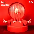 Produktbild: Ina Müller - 6.0 (2025) Digipak CD Neuware