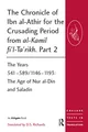 Produktbild: The Chronicle of Ibn al-Athir for the Crusading Period from al-Kamil fi'l-Ta'rikh. Part 2: The Years 541-589/1146-1193: The Age of Nur al-Din and Saladin (Crusade Texts in Translation, 15, Band 15)