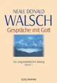 Produktbild: Gespräche mit Gott - Band 1|Neale Donald Walsch|Broschiertes Buch|Deutsch