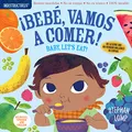 Produktbild: Indestructibles: Bebé, vamos a comer! / Baby, Let's Eat!: Chew Proof · Rip Proof · Nontoxic · 100% Washable (Book for Babies, Newborn Books, Safe to Chew)