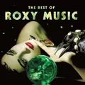 Produktbild: Roxy Music: The Best Of Roxy Music  2 LP, 180 Gramm Vinyl, halfspeed mastered