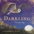 Produktbild: Darkling: The Owl's Song by Catherine Hyde [Hardback]