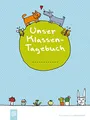 Produktbild: Unser Klassen-Tagebuch A5+: inkl. 8 Stickerbogen mit Satzanfängen