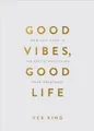Produktbild: Vex King Good Vibes, Good Life (Gift Edition) (Gebundene Ausgabe)